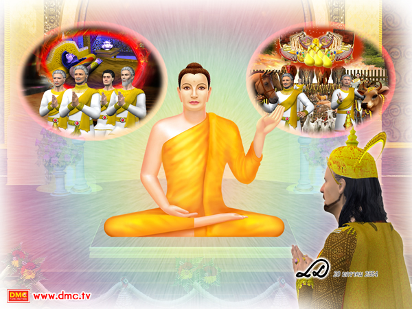 พระพุทธองค์รับสั่งให้พระเจ้าปเสนทิโกศล ยกเลิกพิธีบูชายัญแล้วเปลี่ยนเป็นให้อภัยทาน แก่มหาชนและสัตว์ทั้งหลาย