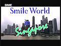Smile World in Singapore